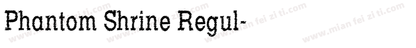 Phantom Shrine Regul字体转换